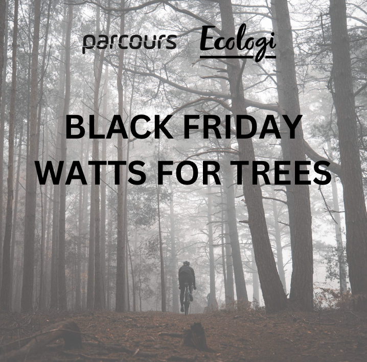 Parcours’ 'Watts for Trees' Black Friday initiative